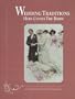 Wedding Traditions: Here Comes the Bride