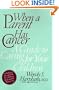 When a Parent Has Cancer: A Guide to Caring for Your Children