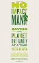 No Impact Man: Saving the planet one family at a time