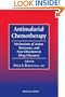 Antimalarial Chemotherapy: Mechanisms of Action, Resistance, and New Directions in Drug Discovery (Infectious Disease)