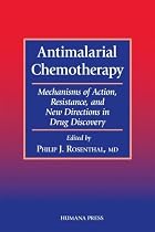 Antimalarial Chemotherapy: Mechanisms of Action, Resistance, and New Directions in Drug Discovery