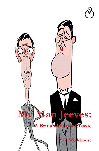 My Man Jeeves (Jeeves & Wooster Series)