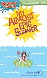 My Almost Epic Summer (Splashproof ed.)