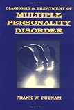 Diagnosis and Treatment of Multiple Personality Disorder