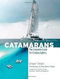 Catamarans: The Complete Guide for Cruising Sailors