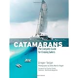 Catamarans: The Complete Guide for Cruising Sailorsby Gregor Tarjan