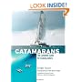 Catamarans: The Complete Guide for Cruising Sailors