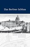 Produkt-Bild: Das Berliner Schloss: The History of the Berlin Palace.  Die Geschichte des Berliner Schlosses