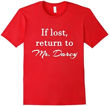 Men's If Lost, Return to Mr Darcy t-shirt (Pride & Prejudice tee) Medium Red