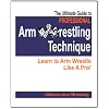 The Ultimate Guide to Pro Arm Wrestling Technique