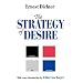 The Strategy of Desire (Classics in Communication and Mass Culture)