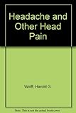 Wolff's headache and other head pain