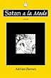 Satan a la Mode: a novel