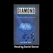 Diamond: A Journey to the Heart of an Obsession | [Matthew Hart]