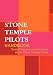 The Stone Temple Pilots Handbook - Everything you need to know about Stone Temple Pilots