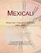 Mexicali: Webster's Timeline History, 1902 - 2007