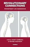 Revolutionary Connections: Psychotherapy and Neuroscience: Psychotherapy and Neuroscience