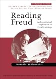 Reading Freud: A Chronological Exploration of Freuds Writings (New Library of Psychoanalysis Teaching Series)