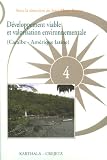 D�veloppement viable et valorisation environnementale : Enjeux, menaces et perspectives