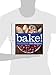 Bake!: Essential Techniques for Perfect Baking