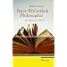 Basis Bibliothek Philosophie: Hundert klassische Werke