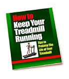 How to Keep your Treadmill Running - Tips to Prolong The Life of Your Treadmill!