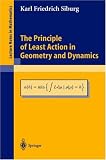 The Principle of Least Action in Geometry and Dynamics (Lecture Notes in Mathematics)