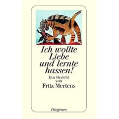 Ich wollte Liebe und lernte hassen