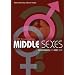 Middle Sexes: Redefining He and She