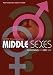 Middle Sexes: Redefining He and She