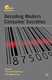 Decoding modern consumer societies