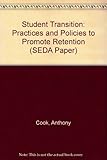 Student transition : practices and policies to promote retention