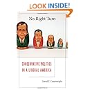 No Right Turn: Conservative Politics in a Liberal America