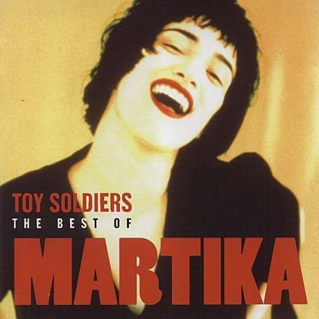 Martika - Toy Soldiers (Single Version) Lyrics - Zortam Music
