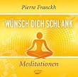 W�nsch dich schlank - Meditation