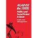 Against the State: Politics and Social Protest in Japan