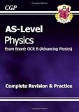 AS-Level Physics, The Revision Guide - Exam Board: OCR B (Advancing Physics)