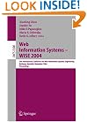 Web Information Systems -- WISE 2004: 5th International Conference on Web Information Systems Engineering, Brisbane, Australia, November 22-24, 2004, Proceedings (Lecture Notes in Computer Science)