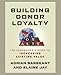 Building Donor Loyalty: The Fundraiser's Guide to Increasing Lifetime Value