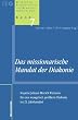 Das missionarische Mandat der Diakonie: Impulse Johann Hinrich Wicherns f�r eine evangelisch profilierte Diakonie im 21. Jahrhundert. Beitr�ge zu Evangelisation und Gemeindeentwicklung Band 7