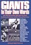 Giants, in Their Own Words/New York Giant Greats Talk About the Team, the Game, the Coaches, and the Times of Their Lives