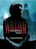 William, A Vampire Pirate Trilogy