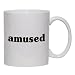 amused Mug for Coffee / Hot Beverage (choice of sizes and colors)