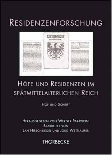H�fe und Residenzen im sp�tmittelalterlichen Reich