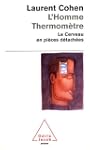 HOMME THERMOM�TRE (L') : LE CERVEAU E...