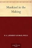 Mankind in the Making