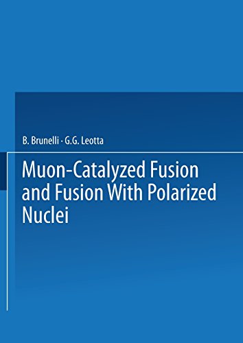 Muon-Catalyzed Fusion and Fusion with Polarized Nuclei (Ettore Majorana International Science Series)