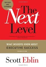The Next Level: What Insiders Know About Executive Success