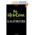 The Life to Come: And Other Stories