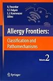 Allergy Frontiers:Classification and Pathomechanisms